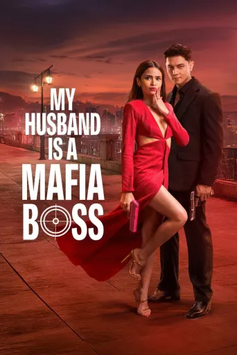 My Husband Is a Mafia Boss Dizi izle