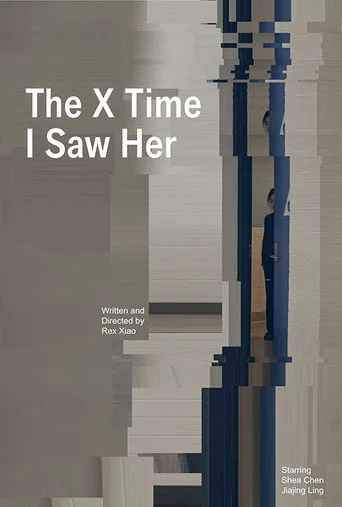 The X Time I Saw Her Film izle