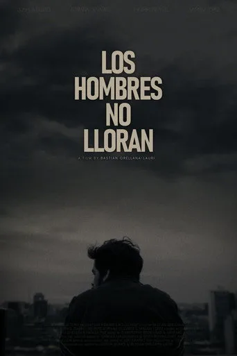 Los Hombres No Lloran Film izle