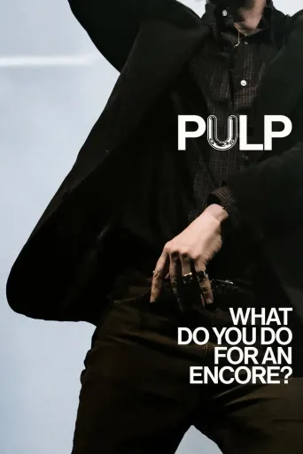 Pulp - What Do You Do for an Encore? Film izle