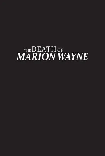 The Death of Marion Wayne Film izle