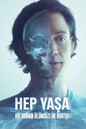 Hep Yaşa: Bir Adamın Ölümsüzlük Arayışı Film izle