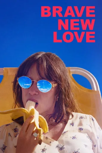 Brave New Love Film izle