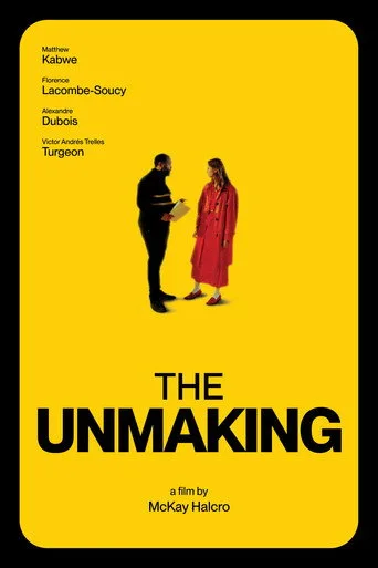 The Unmaking Film izle