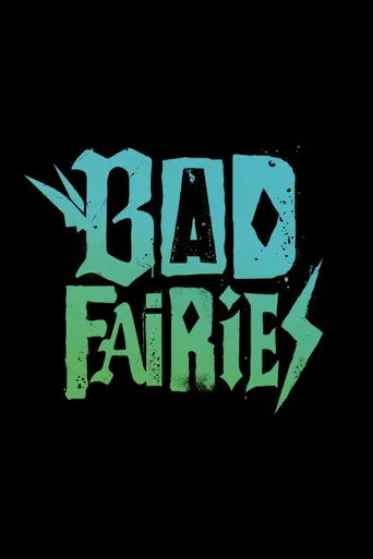 Bad Fairies Film izle