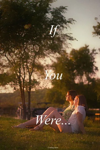 If You Were… Film izle