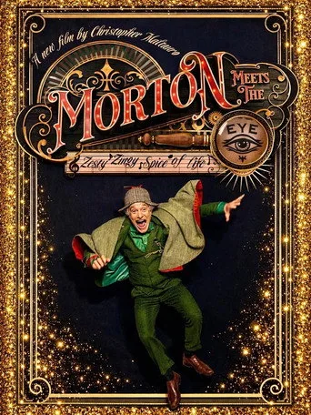 Morton Meet the Eye Film izle