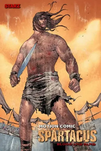 Spartacus: Blood and Sand - The Motion Comic Dizi izle