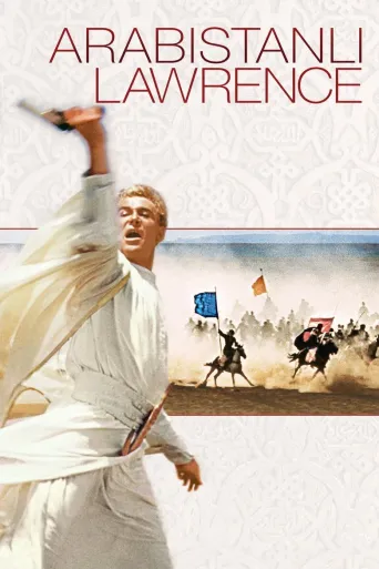 Arabistanlı Lawrence Film izle