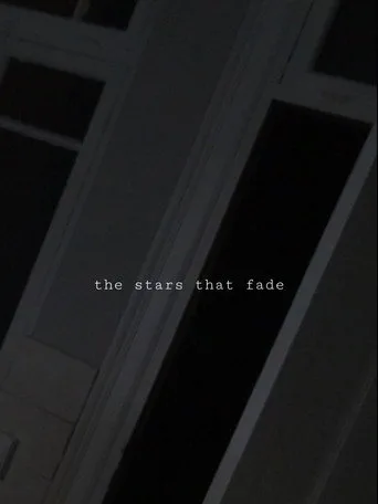 The Stars That Fade Film izle