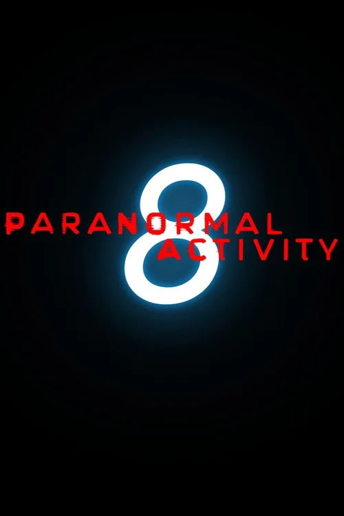 Paranormal Activity 8 afişi