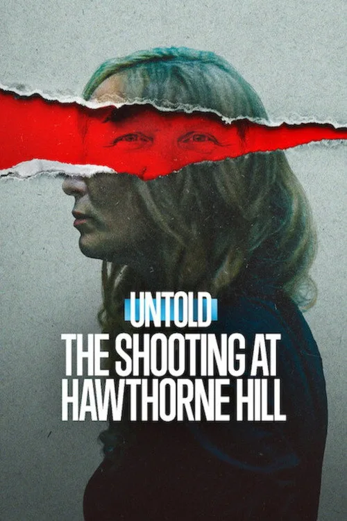Untold: The Shooting at Hawthorne Hill afişi