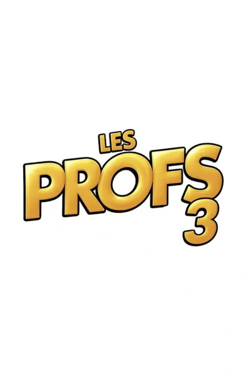 Les Profs 3 - Retour vers le passé afişi