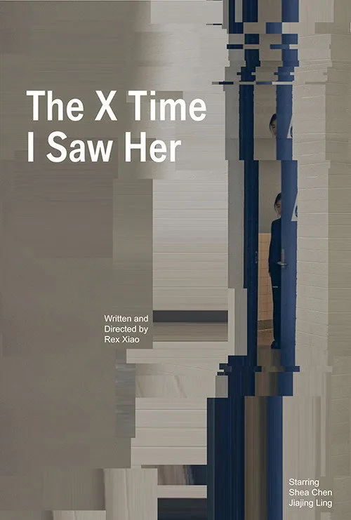 The X Time I Saw Her afişi