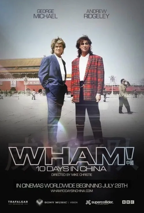 Wham! 10 Days in China afişi