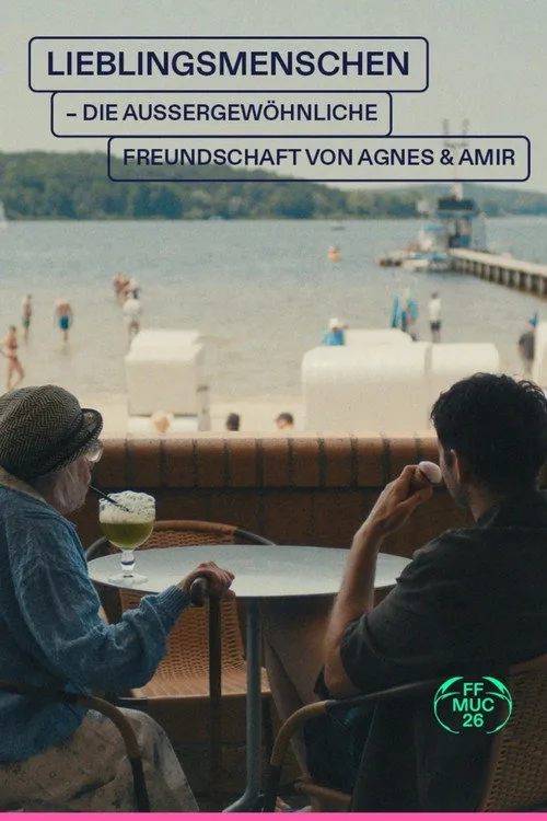 Lieblingsmenschen - Die außergewöhnliche Freundschaft von Agnes & Amir afişi