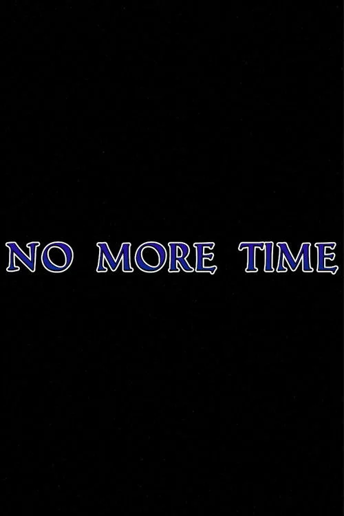 No More Time afişi
