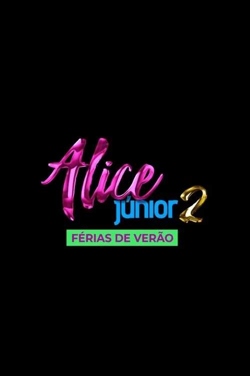 Alice Júnior: Férias de Verão afişi