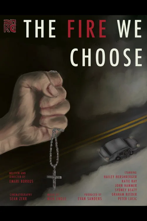 The Fire We Choose afişi