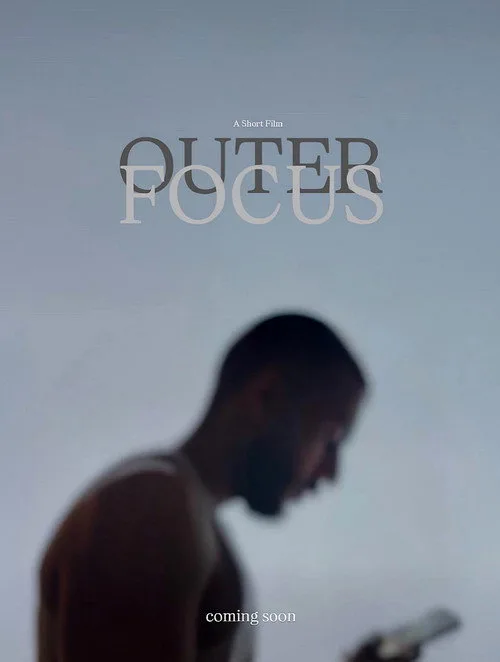 Outer Focus afişi