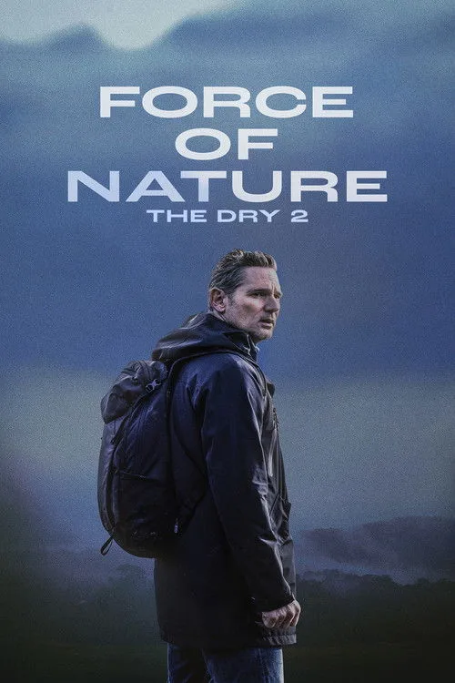 Force of Nature: The Dry 2 afişi