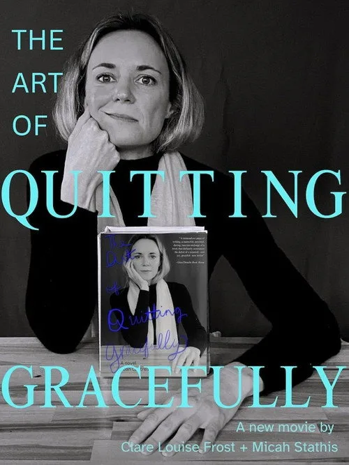 The Art of Quitting Gracefully afişi