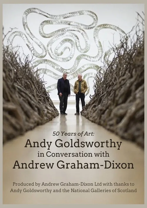 Andy Goldsworthy in Conversation with Andrew Graham-Dixon afişi