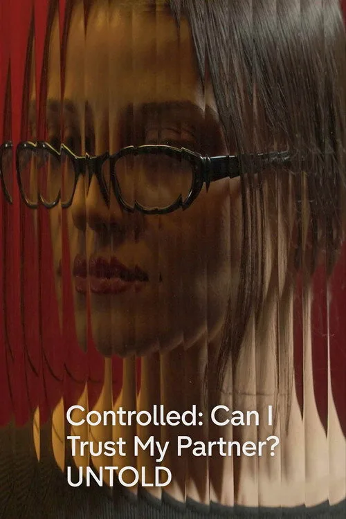 Controlled: Can I Trust My Partner? afişi