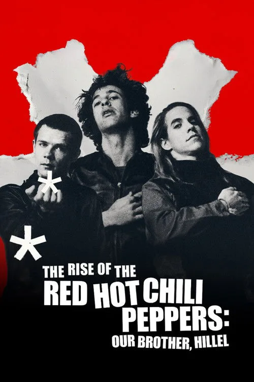 The Rise of the Red Hot Chili Peppers: Our Brother, Hillel afişi