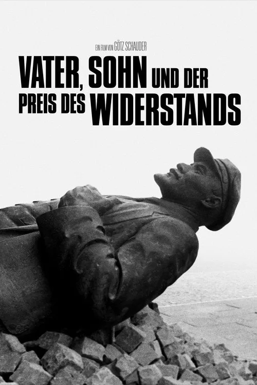 Vater, Sohn und der Preis des Widerstands afişi