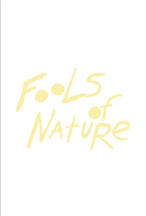 Fools of Nature afişi
